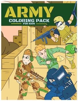 Paperback Army Coloring Pack For Kids: Relaxing Coloring Book For Boys & Girls: 90 Military Themed Coloring Pages And Dot To Dot, Ages 4-8, 9-12 Book