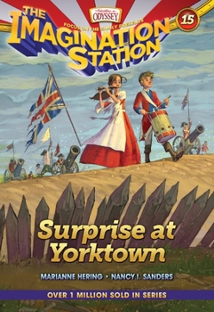 Surprise at Yorktown - Book #15 of the Imagination Station
