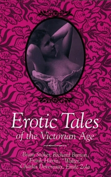 Paperback Erotic Tales of the Victorian Age Book