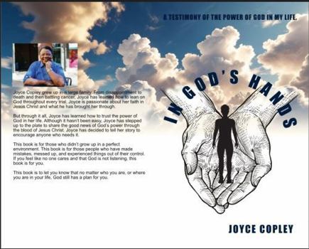 In God's Hands: How to trust God in the midst of trauma, tragedy and cancer.