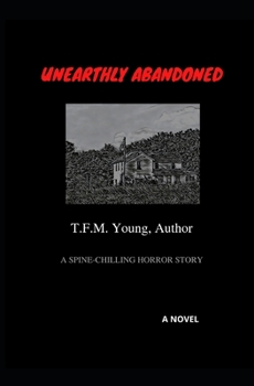 Paperback Unearthly Abandoned Book