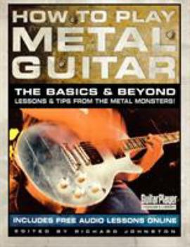 Paperback How to Play Metal Guitar: The Basics and Beyond Book