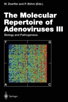 Paperback The Molecular Repertoire of Adenoviruses III: Biology and Pathogenesis Book