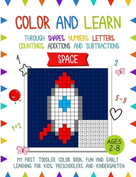 Paperback Color and Learn - Space: My First Toddler Color Book, Fun and Easy Learning for Kids, Preschooler, and Kindergarten Book