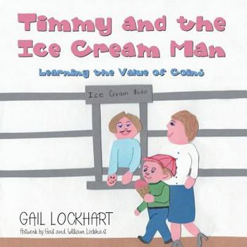 Paperback Timmy and the Ice Cream Man: Learning the Value of Coins Book