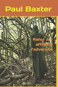 Paperback Rahul Jay affronte l'adversité [French] Book