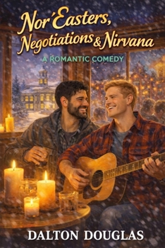 Nor'Easters, Negotiations & Nirvana: A Romantic Comedy (A Matchmaker Moms Romance)