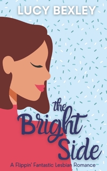 The Bright Side - Book #3 of the Flippin' Fantastic