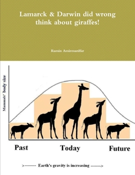 Paperback Lamarck & Darwin did wrong think about giraffes! Book