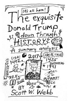 Paperback The Exquisite Donald Trump Down Through History Book