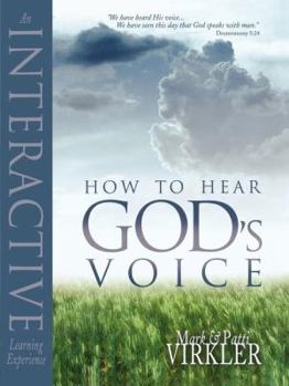 Paperback How to Hear God's Voice: An Interactive Learning Experience Book