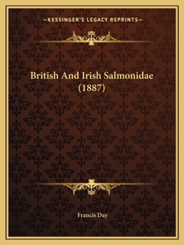 Paperback British And Irish Salmonidae (1887) Book