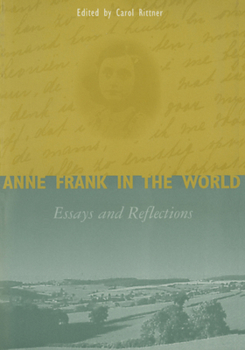 Paperback Anne Frank in the World: Essays and Reflections Book