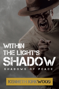 Paperback Within the Light's SHADOW: Shadows of Peace Book