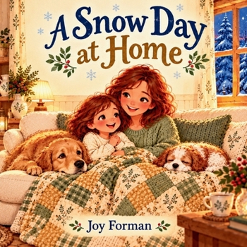 A Snow Day at Home