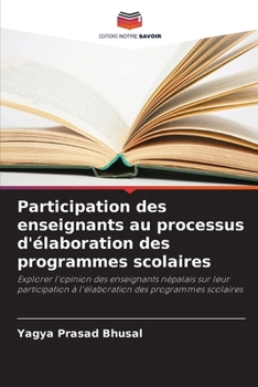Paperback Participation des enseignants au processus d'élaboration des programmes scolaires [French] Book