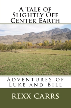 Paperback A Tale of Slightly Off Center Earth Book