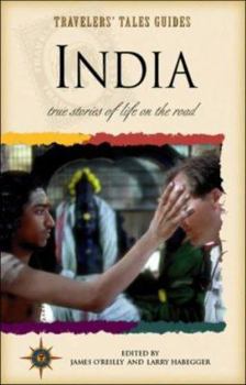 Travelers' Tales India: True Stories - Book  of the Travelers' Tales Guides