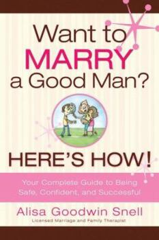 Paperback Want to Marry a Good Man? Here's How Book