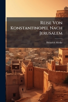 Paperback Reise Von Konstantinopel Nach Jerusalem Book