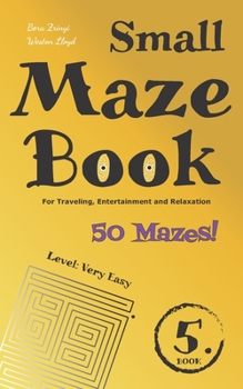 Paperback Small Maze Book 5: For Traveling, Entertainment and Relaxation Book