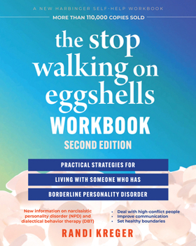Paperback The Stop Walking on Eggshells Workbook: Practical Strategies for Living with Someone Who Has Borderline Personality Disorder Book