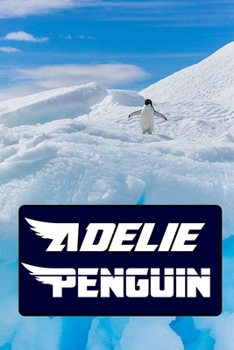 Paperback Adelie Penguin: Blank Lined Gift notebook For The Adelie Penguin lovers Book