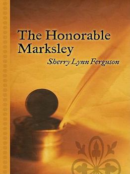 Hardcover The Honorable Marksley [Large Print] Book