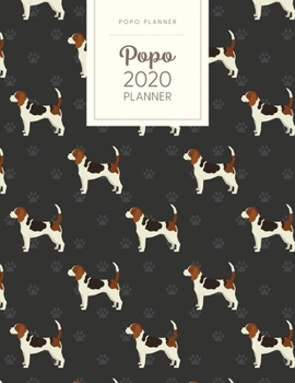 Paperback Popo 2020 Planner: Monthly Weekly Daily - Dated With Todo Notes - Beagle Book