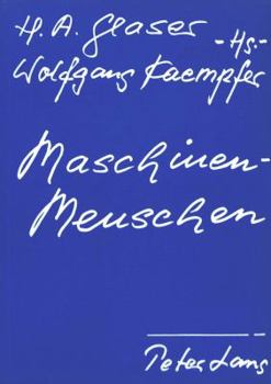 Paperback Maschinenmenschen: Referate Der Triestiner Tagung- [German] Book