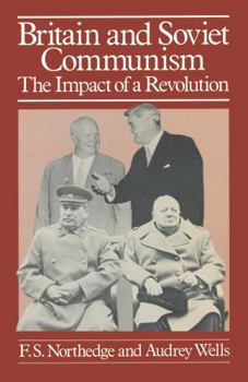 Hardcover Britain and Soviet Communism: The Impact of a Revolution Book