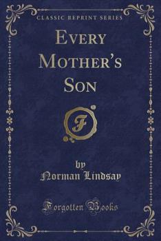 Paperback Every Mother's Son (Classic Reprint) Book