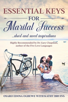 Paperback Essential Keys for Marital Success: Short & Sweet Inspirations Book