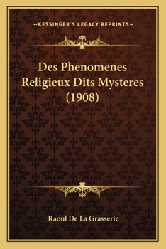 Paperback Des Phenomenes Religieux Dits Mysteres (1908) [French] Book
