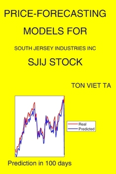 Paperback Price-Forecasting Models for South Jersey Industries Inc SJIJ Stock Book