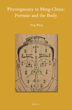 Hardcover Physiognomy in Ming China: Fortune and the Body Book