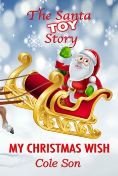 Paperback The Santa Toy Story: My Christmas Wish Book