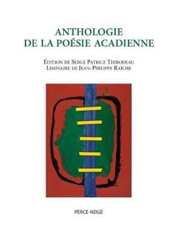 Paperback Anthologie de la poésie acadienne [French] Book