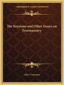 Paperback The Keystone and Other Essays on Freemasonry Book