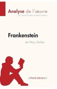 Paperback Frankenstein de Mary Shelley (Analyse de l'oeuvre): Analyse complète et résumé détaillé de l'oeuvre [French] Book