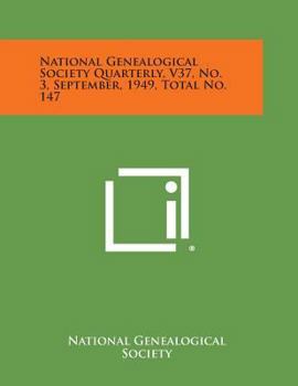 Paperback National Genealogical Society Quarterly, V37, No. 3, September, 1949, Total No. 147 Book