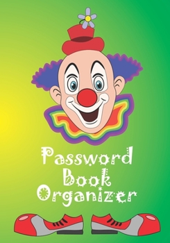 Paperback Password Book Organizer: Log Book Notebook for Children and teens/Alphabetical Password logbook/Gift for Boys and Girls of all ages to record u Book