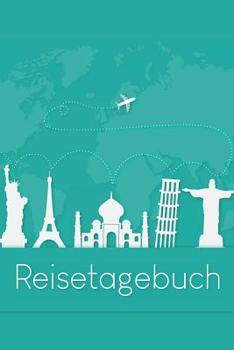 Paperback Reisetagebuch: Der Reise-Begleiter zum selbstgestalten [German] Book