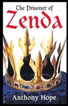 Paperback The Prisoner of Zenda Illustrated Book