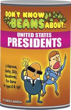 Hardcover Don't Know Beans about United States Presidents Book