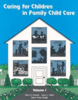 Paperback Caring for Children in Family Child Care Vol 1 Book