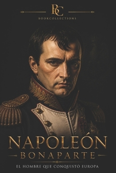 Paperback El Código del Poder — Napoleón: Cómo conquistar el mundo… y perderlo (Spanish Edition) [Spanish] Book