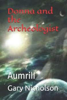 Paperback Donna and the Archeologist: Aumrill Book