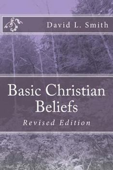 Paperback Basic Christian Beliefs: Revised Edition Book