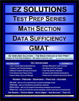 Perfect Paperback EZ Solutions - Test Prep Series - Math Section - Data Sufficiency - GMAT (Edition: New. Version: Revised. 2015) Book